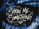House Of ESAMA - Show Me Something