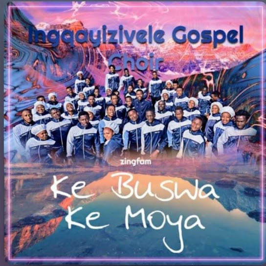 Ingqayizivele Gospel Choir - Ke Ngwana Hao