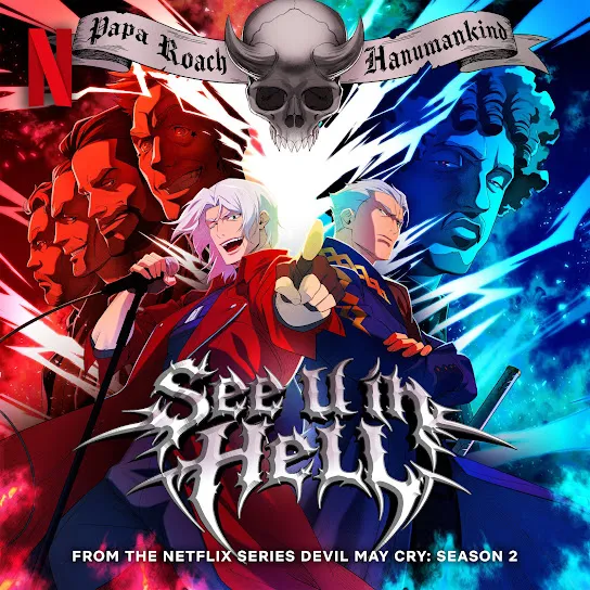 Papa Roach - See U in Hell (from the Netflix Series Papa Roach - See U in Hell (from the Netflix Series