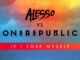 Alesso - Alesso Vs OneRepublic - If I Lose Myself (Alesso Remix)