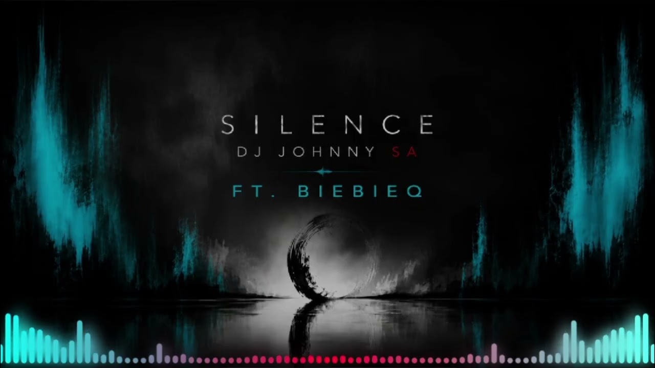 BieBieQ - Silence - DJ Johnny SA ft BieBieQ