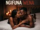 Weckly Jay - Ngifuna Wena (Skin to Skin Remix)