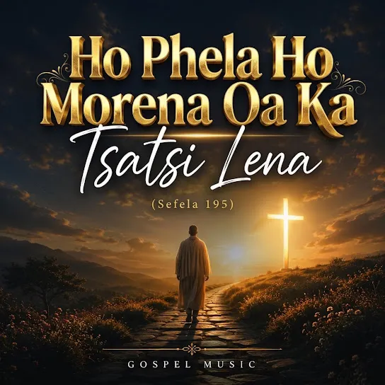Bokamoso music - Ho Phela Ho Morena Oa Ka (Sefela 195) Bokamoso music - Ho Phela Ho Morena Oa Ka (Sefela 195)