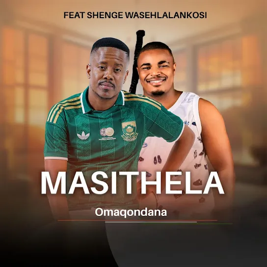 MASITHELA - OMAQONDANA