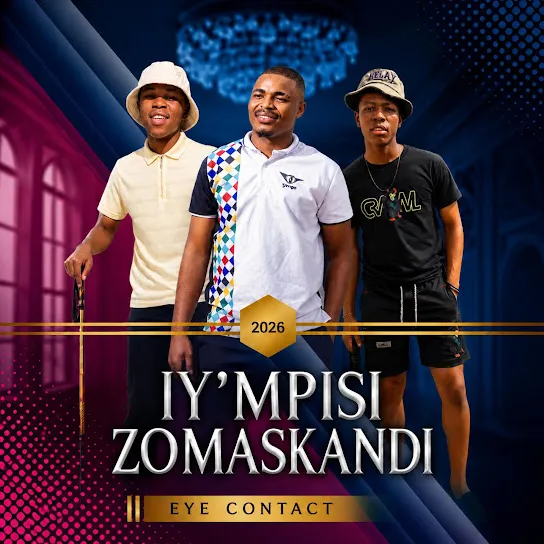 Iy'mpisi Zomaskandi - Eye Contact