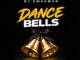 Dj Swagman – Dance Bells